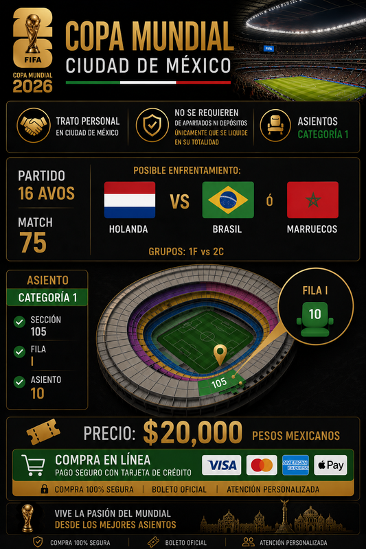 Boletos Mundial 2026 CDMX | Match 75 MTY | Categoría 1 | Fila H Asiento 11